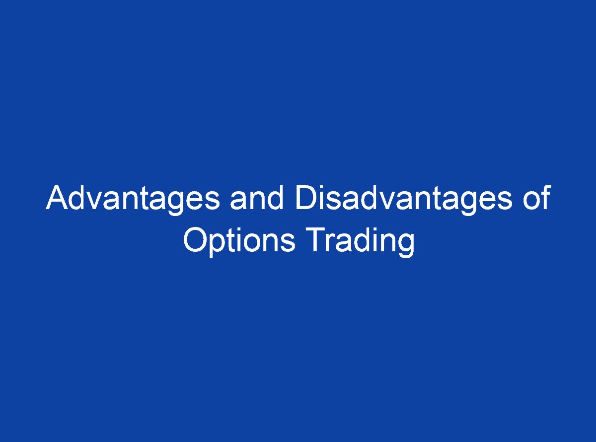 what-are-advantages-and-disadvantages-of-options-trading